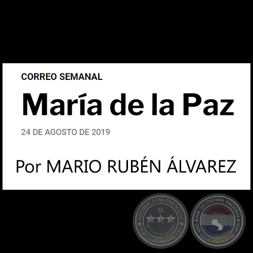 MARÍA DE LA PAZ - Por MARIO RUBÉN ÁLVAREZ - Sábado, 24 de Agosto de 2019